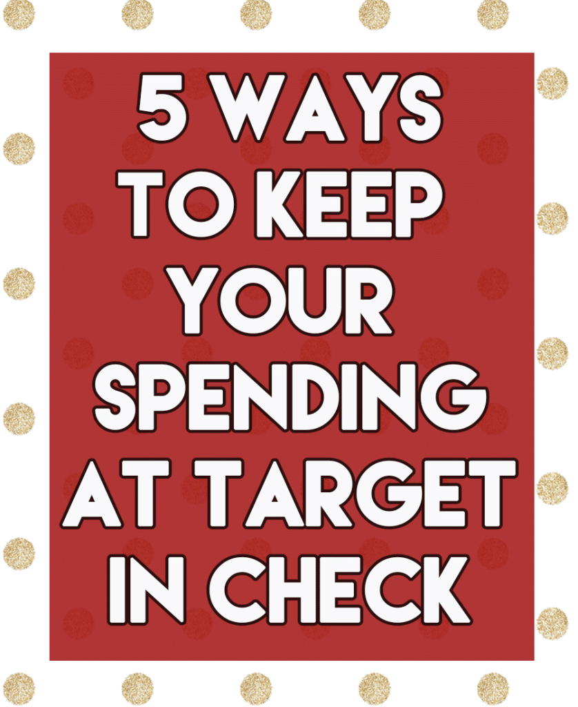 5 ways to keep your spending at Target in check // stephanieorefice.net