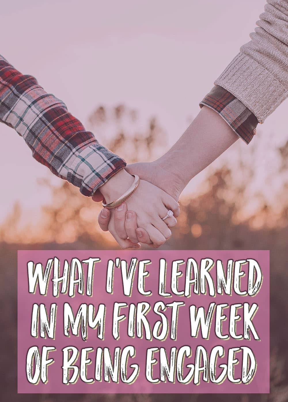 What I've learned in my first week of being engaged // stephanieorefice.net