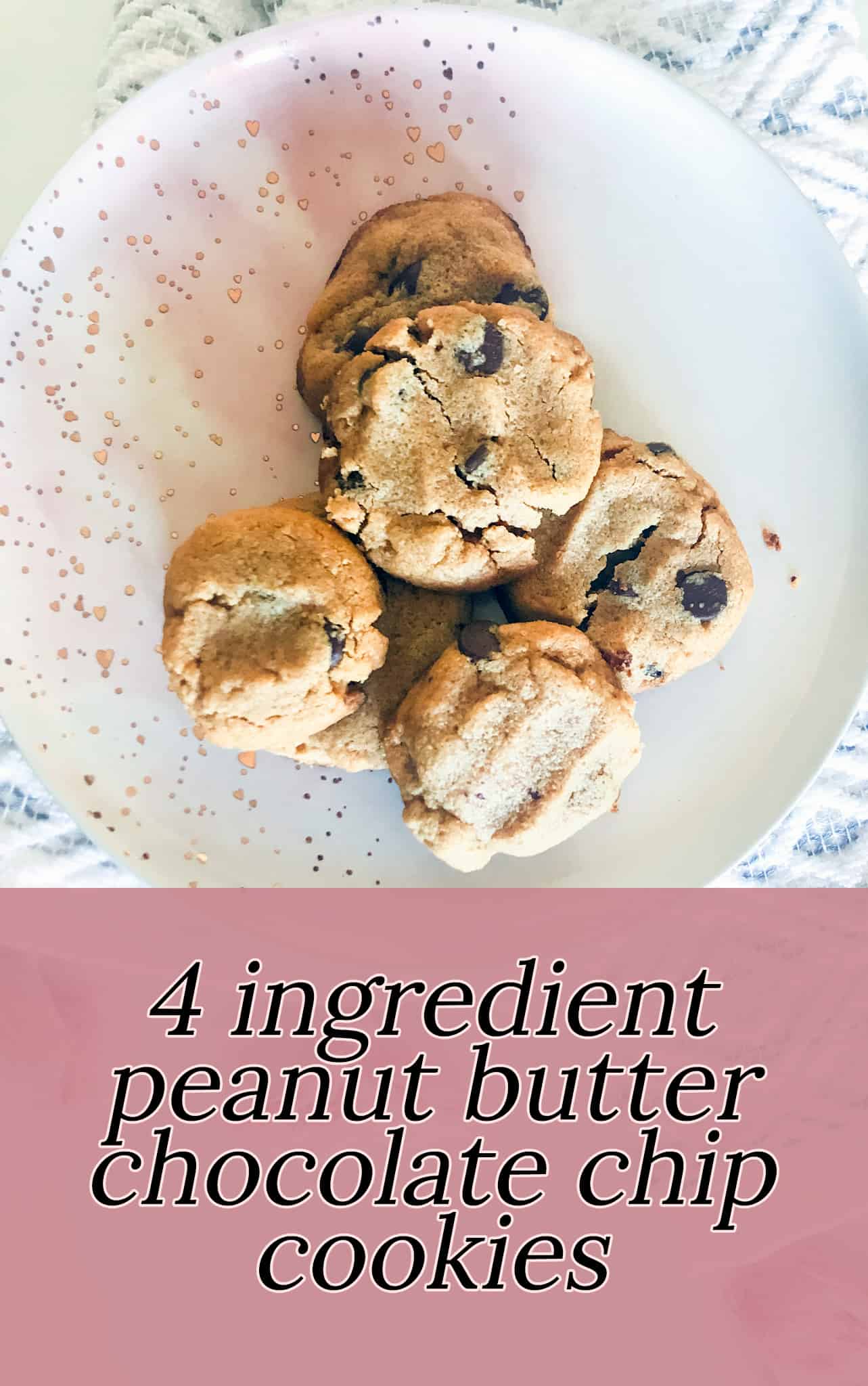4 ingredient peanut butter chocolate chip cookies